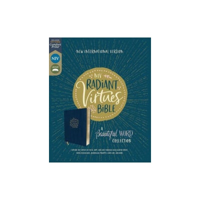Niv, Radiant Virtues Bible: A Beautiful Word Collection, Leathersoft, Navy, Red Letter, Comfort Print: Explore the Virtues of Faith, Hope, and Love | Zondervan