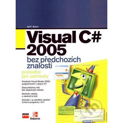 Visual C# 2005 bez předchozích znalostí - Průvodce pro samouky