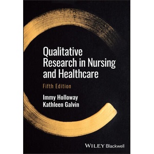 Qualitative Research in Nursing and Healthcare, 5t h Edition | Holloway, Immy (2023)