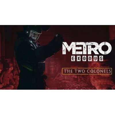 Metro Exodus The Two Colonels