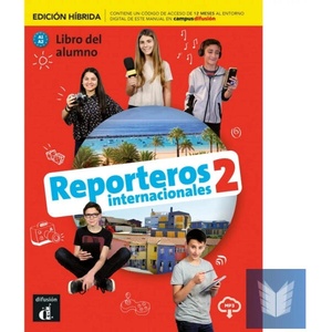Reporteros Int. 2- Livre de l'élève - Éd. hybride + CD (ISBN: 9788419236401)