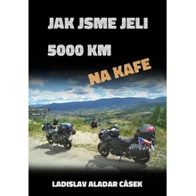 Jak jsme jeli 5000 km na kafe