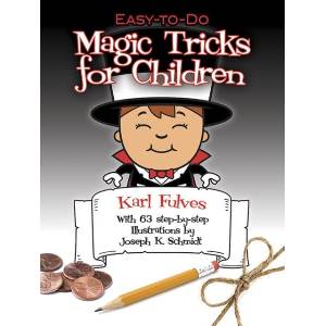 Easy-to-Do Magic Tricks for Children | Karl Fulves (ISBN: 9780486276137)