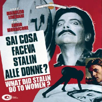 MORRICONE, ENNIO - SAI COSA FACEVA STALIN ALLE DONNE? CD