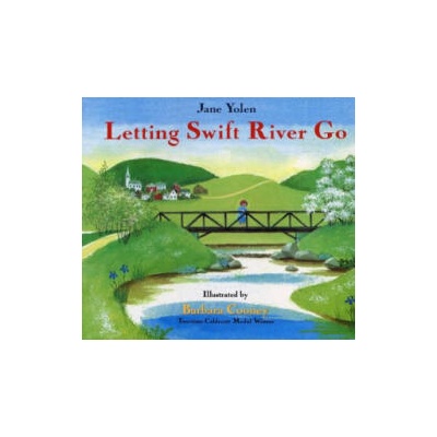 Letting Swift River Go | Jane Yolen, Barbara Cooney