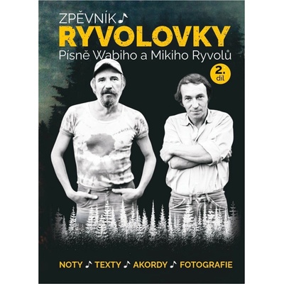 Zpěvník Ryvolovky – Písně Wabiho a Mikiho Ryvolů 2. díl