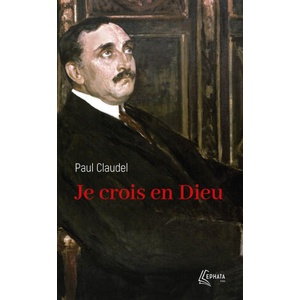 Je crois en Dieu | Paul Claudel (ISBN: 9782385501105)