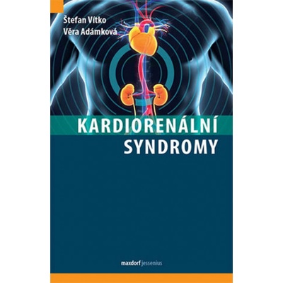 Kardiorenální syndromy - Štefan Vítko, Věra Adámková