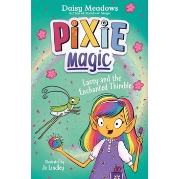 Pixie Magic Lacey and the Enchanted Thimble - Daisy Meadows