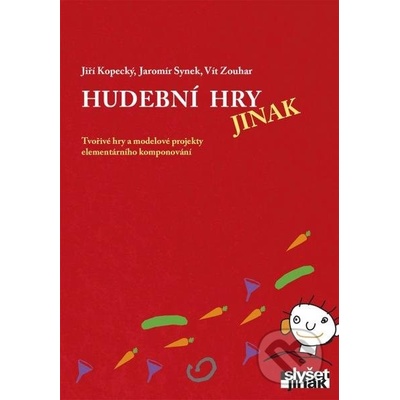 Hudební hry jinak - Jiří Kopecký, Jaromír Synek, Vít Zouhar