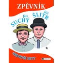 Knihy Zpěvník - Jiří Suchý a Jiří Šlitr - Největší hity