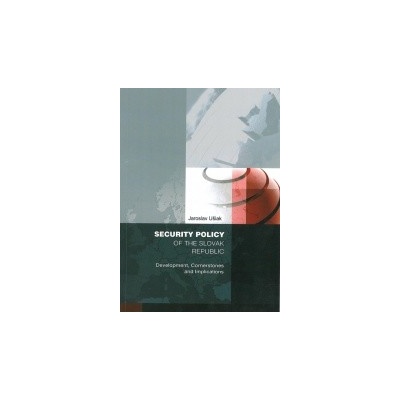 Security policy of the Slovak Republic - Jaroslav Ušiak - Kniha