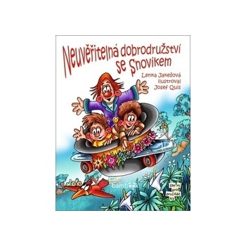 Neuvěřitelná dobrodružství se Snovíkem
