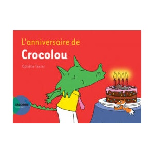 L'anniversaire de Crocolou | Texier (ISBN: 9782330159795)