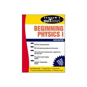 Schaum's Outline of Beginning Physics I: Mechanics and Heat | Alvin Halpern (ISBN: 9780070256538)