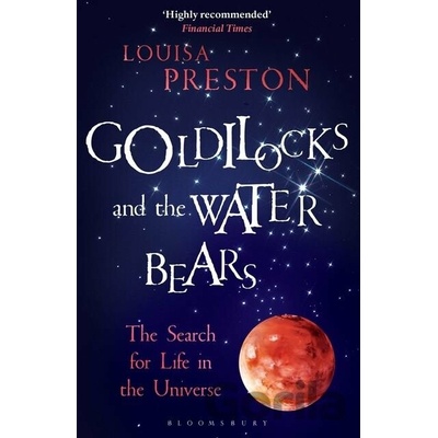 Goldilocks and the Water Bears - Louisa Preston