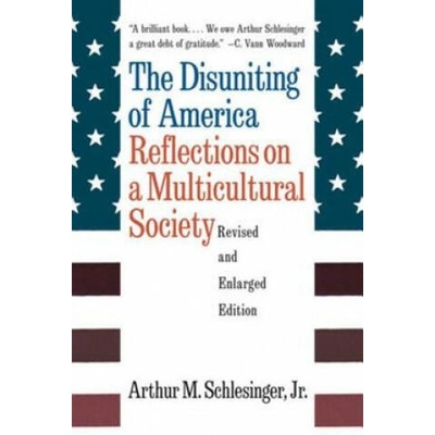 Disuniting of America | Arthur M. Schlesinger