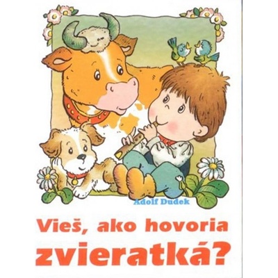Vieš, ako hovoria zvieratká?