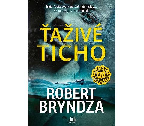 Ťaživé ticho - Robert Bryndza