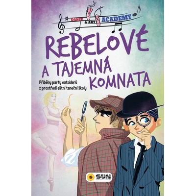 Dance Art academy - Rebelové - Tajemná komnata