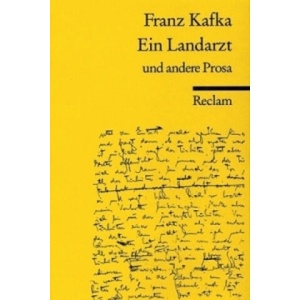 Ein Landarzt und andere Prosa | Franz Kafka (ISBN: 9783150096758)
