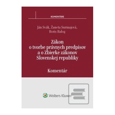 Zákon o tvorbe právnych predpisov a o Zbierke zákonov SR - komentár