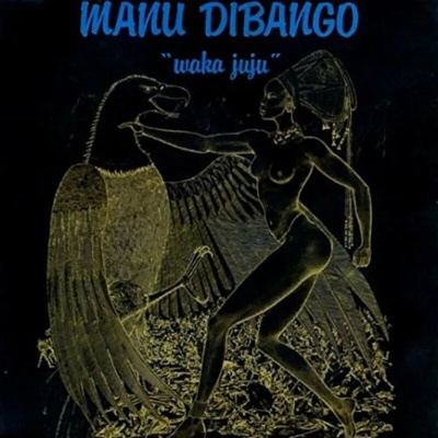 Manu Dibango - Waka Juju (LP) (3760300312797)