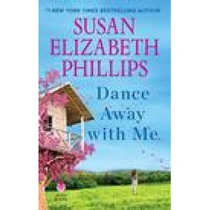 Dance Away with Me | Susan Elizabeth Phillips (ISBN: 9780062973078)