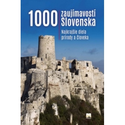 Ján Lacika 1000 zaujímavostí Slovenska