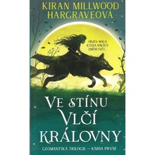 Ve stínu Vlčí královny - Kiran Millwood Hargraveová