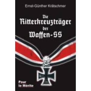 Die Ritterkreuzträger der Waffen-SS | Ernst-Günther Krätschmer (2012)