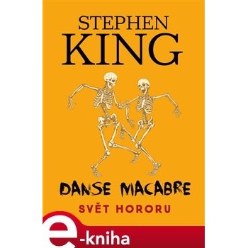 Danse Macabre. Svět hororu - Stephen King