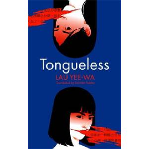 TONGUELESS | LAU YEE-WA (ISBN: 9781800812819)