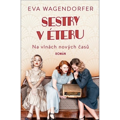 Sestry v éteru - Eva Wagendorfer