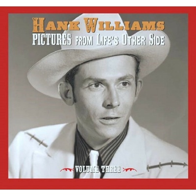 WILLIAMS, HANK - PICTURES FROM LIFE’S OTHER SIDE, VOL. 3 CD