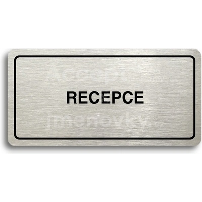 ACCEPT Piktogram RECEPCE - stříbrná tabulka - černý tisk