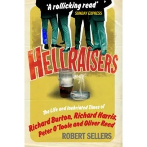 Hellraisers | Robert Sellers (2009)