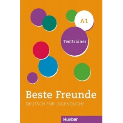 Beste Freunde A1 Testtrainer + CD nemecká edícia Bovermann, M. Graf-Riemenn, E. Seuthe, CH. Georgiakaki, M.