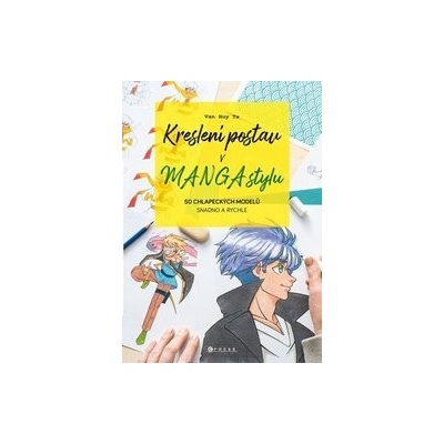 Kreslení postav v manga stylu Van Huy Ta