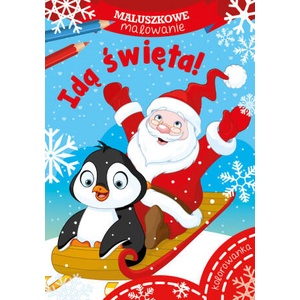 Maluszkowe malowanie Idą święta! | praca zbiorowa (2019)