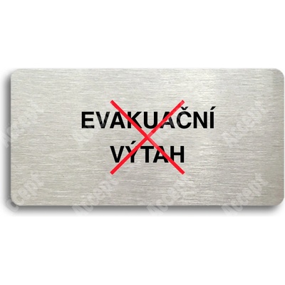 ACCEPT Piktogram TOTO NENÍ EVAKUAČNÍ VÝTAH - stříbrná tabulka - barevný tisk bez rámečku