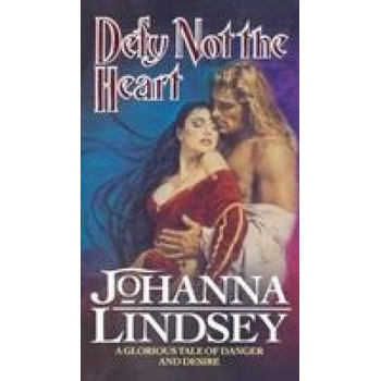 Defy Not The Heart | Johanna Lindsey
