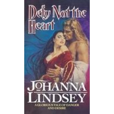 Defy Not The Heart | Johanna Lindsey