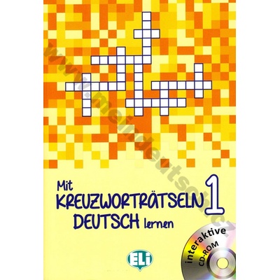 Mit Kreuzworträtseln Deutsch lernen 1 Anfänger cvičebnica