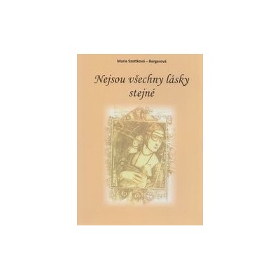 Nejsou všechny lásky stejné