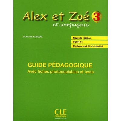 ALEX ET ZOE 3 GUIDE PÉDAGOGIQUE