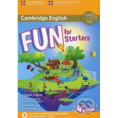 Fun for Starters Student's Book with Online Activities with Audio and Home Fun Booklet 2 Robinson Anne
