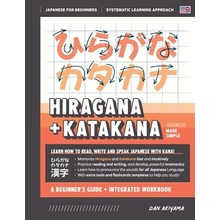 Learning Hiragana and Katakana - Beginner's Guide and Integrated Workbook Learn how to Read, Write and Speak Japanese: A fast and systematic approach, Akiyama DanPaperback