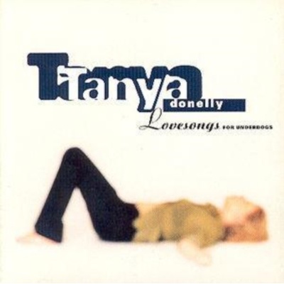 DONELLY TANYA: LOVESONGS FOR UNDERDOGS CD