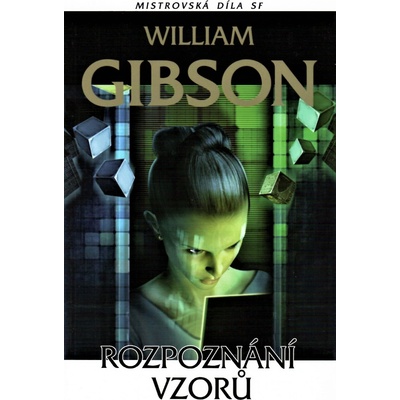 Rozpoznání vzorů - William Gibson